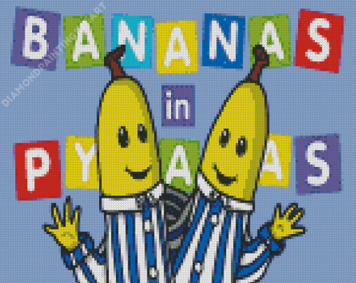 Bananas In Pajamas Diamond Painting