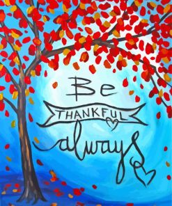 Be Thankful Always Diamond Painting