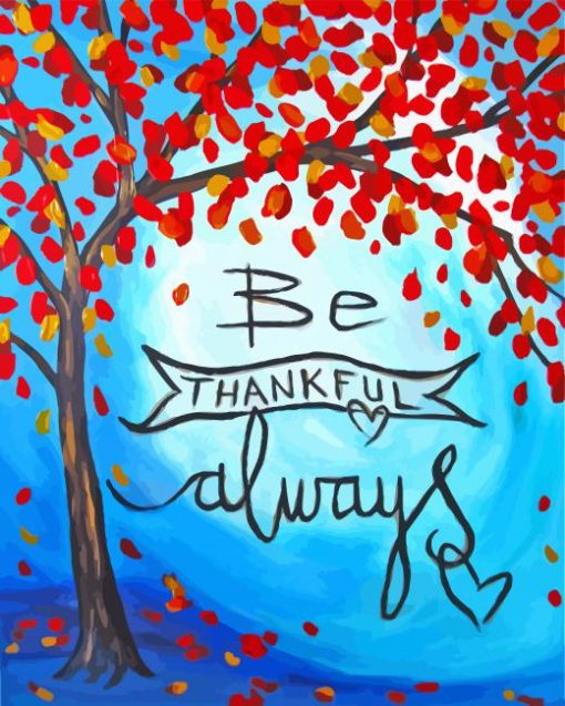 Be Thankful Always Diamond Painting